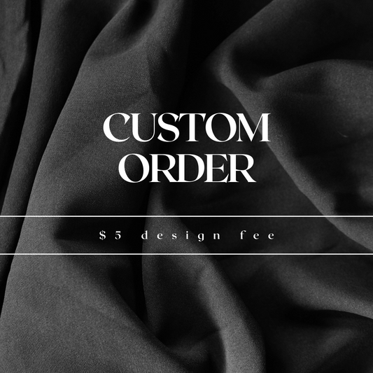 Custom Orders