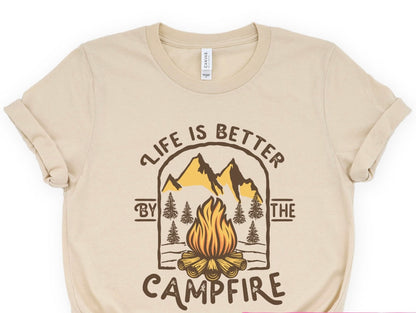 Life Is Better By the Campfire T-Shirt