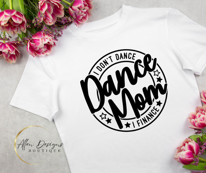 Dance Mom T-Shirt